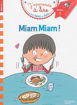 Hachette education Sami et Julie CP Niveau 1 Miam Miam !