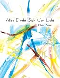 Alles Dreht Sich Um Licht by 