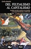 Image de Del feudalismo al capitalismo: Cambio social y político en Castilla y Europa Occidental, 1250-1520