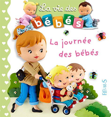 couverture de : La Journ&eacute;e des b&eacute;b&eacute;s