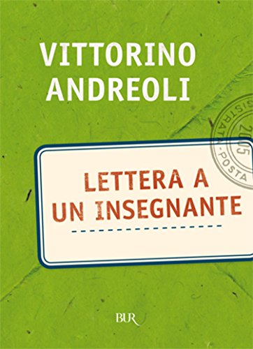 Lettera a un insegnante (BUR SAGGI) Lettera a un insegnante (BUR SAGGI)