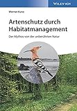 Image de Artenschutz durch Habitatmanagement: Der Mythos von der unberührten Natur
