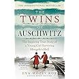 The Twins of Auschwitz: The inspiring true story of a young girl surviving Mengele's hell