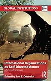 Image de International Organizations as Self-Directed Actors: A Framework for Analysis (Global Institutions)
