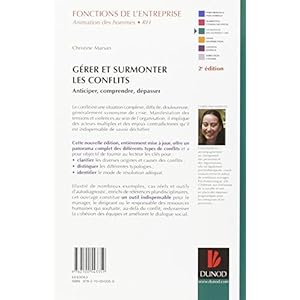 Gérer et surmonter les conflits - 2e édition: Anticiper Comprendre Dépasser