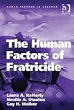 Image de The Human Factors of Fratricide (Human Factors in Defence)