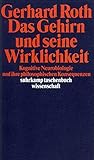 Image de Das Gehirn und seine Wirklichkeit: Kognitive Neurobiologie und ihre philosophischen Konseq