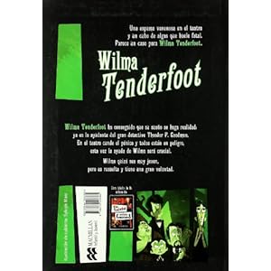 Wilma Tenderfoot y el Caso del Veneno Podrido / Wilma Tenderfoot and the Case of the Putrid Poison