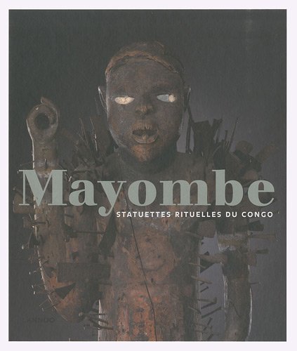Mayombe - Statuettes rituelles au Congo en ligne