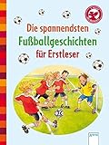 Die spannendsten Fußballgeschichten für Erstleser: Der Bücherbär by 