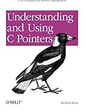 Understanding and Using C Pointers by 