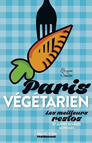 Download Paris végétarien Download Paris végétarien