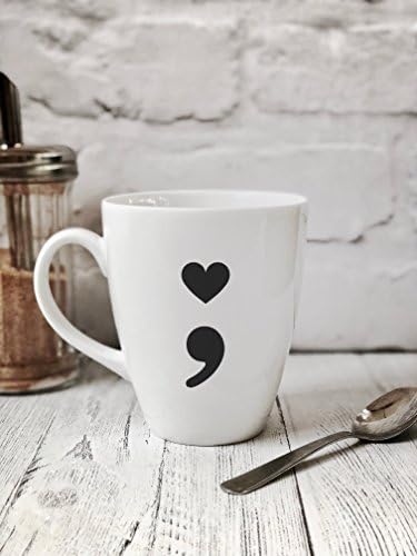 Mug, Porcelain tea coffee mug, novelty mug, work mug, semicolon, mental health, suicide prevention, awareness, love, gift idea, birthday, valentines, mothers day, motivational quote
