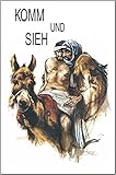 Komm und Sieh by 