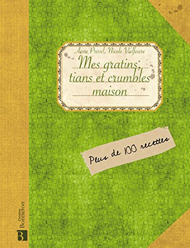 Download Mes gratins, tians et crumbles maison