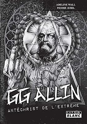 GG Allin Antéchirst de l'extrême