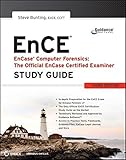EnCase Computer Forensics - The Official EnCE: EnCase Certified Examiner Study Guide by Steve Bunting (2012-09-07) by 