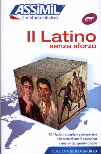 Il latino senza sforzo Il latino senza sforzo