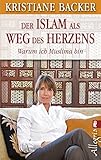 Image de Der Islam als Weg des Herzens: Warum ich Muslima bin (Ullstein Esoterik)