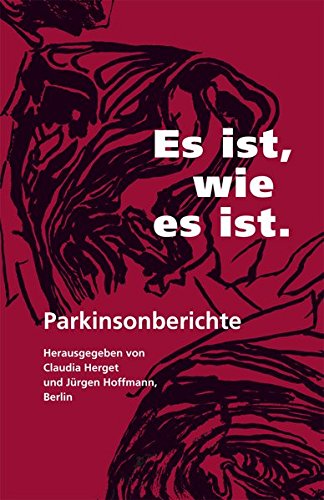 Es ist, wie es ist.: Parkinsonberichte
