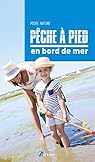La pêche à pied ; fiches illustrées - Philippe Urvois - Ouest