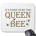 Produktbild It's Good to Be The Queen Bee Mousepad