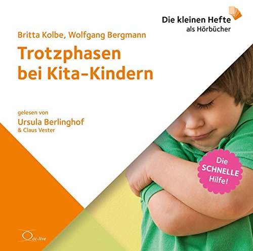 Download Trotzphasen bei Kita-Kindern (Die schnelle Hilfe! / Die kleinen Hefte als Hörbücher) Download Trotzphasen bei Kita-Kindern (Die schnelle Hilfe! / Die kleinen Hefte als Hörbücher)