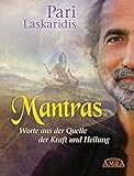 Mantras: Worte aus der Quelle der Kraft und Heilung by 