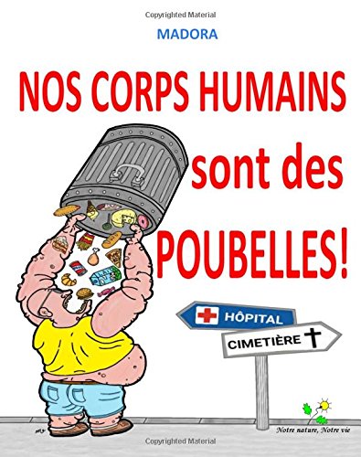Nos corps humains sont des poubelles ! gratuit Nos corps humains sont des poubelles ! gratuit