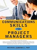 Communications Skills for Project Managers by Michael Campbell