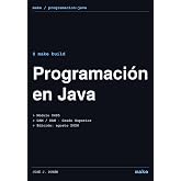Programaci&oacute;n en Java: Libro de texto para el m&oacute;dulo Programaci&oacute;n (0485) de Formaci&oacute;n Profesional (make)