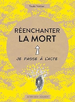 Réenchanter la mort