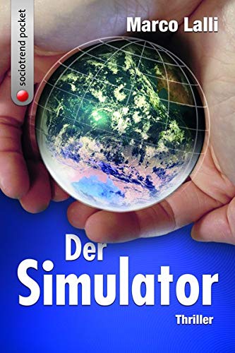 Der Simulator. Thriller