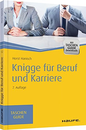 Knigge für Beruf und Karriere (Haufe TaschenGuide)