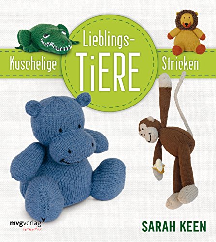 Preisvergleich Produktbild Kuschelige Lieblingstiere stricken (mvg kreativ)