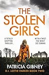 The Stolen Girls: A totally gripping thriller with a twist you won't see coming (Detective Lottie Parker Book 2)