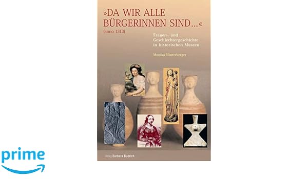 Da Wir Alle Burgerinnen Sind Anno 1313 Frauen Und
