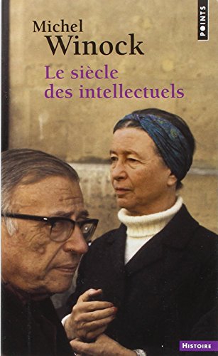 Le siècle des intellectuels francais