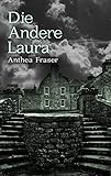 Bücher Neuerscheinungen 2022 - Die andere Laura von Anthea Fraser
