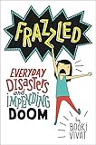 Image de Frazzled: Everyday Disasters and Impending Doom