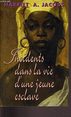couverture de : Incidents dans la vie d'une jeune esclave