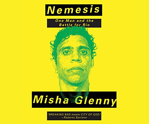 Nemesis: One Man and the Battle for Rio