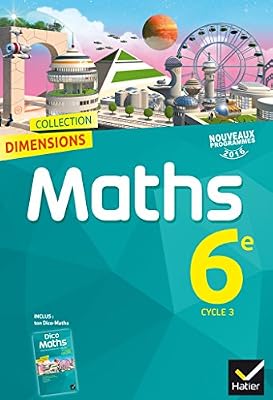 Agnel Stéphane Dimensions Mathématiques 6e - Manuel de l'élève - Nouveau programme 2016