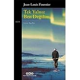 Tek Yalnız Ben Değilim
