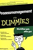 Prozessmanagement für Dummies by 