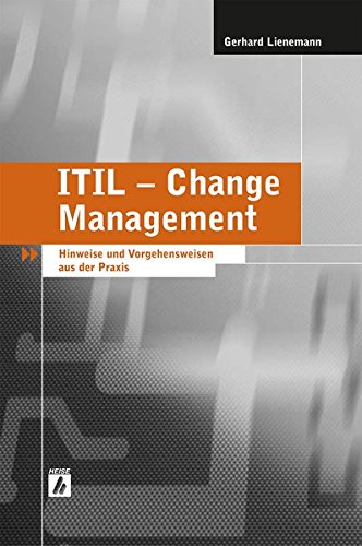 Download ITIL - Change Management: Hinweise und Vorgehensweisen aus der Praxis