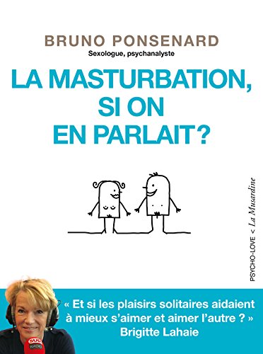 Télécharger La masturbation, si on en parlait ? (Psycho love) PDF Ebook En Ligne