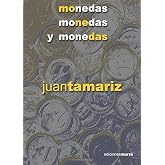 Monedas, monedas y monedas
