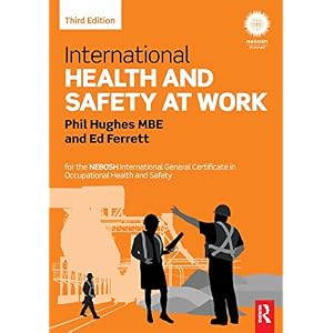 International Health and Safety at Work: for the NEBOSH International General Certifi