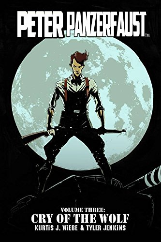 Peter Panzerfaust Vol. 3: Cry of the Wolf